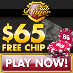 Get a $65 FREE CHIP at Club Player Casino Get a $65 FREE CHIP at Club Player Casino