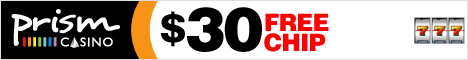 $30 FREE CHIP + 350% Signup Bonus at Prism Casino